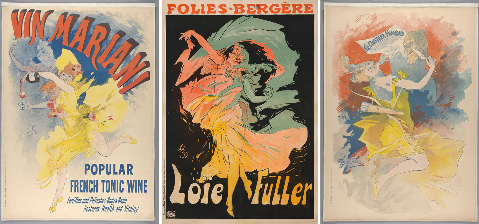 Posters by  by Jules Chéret. Vin Mariani, 1894. Folies Berger: Loïe Fuller, 1893. Courrier français, 1891. 