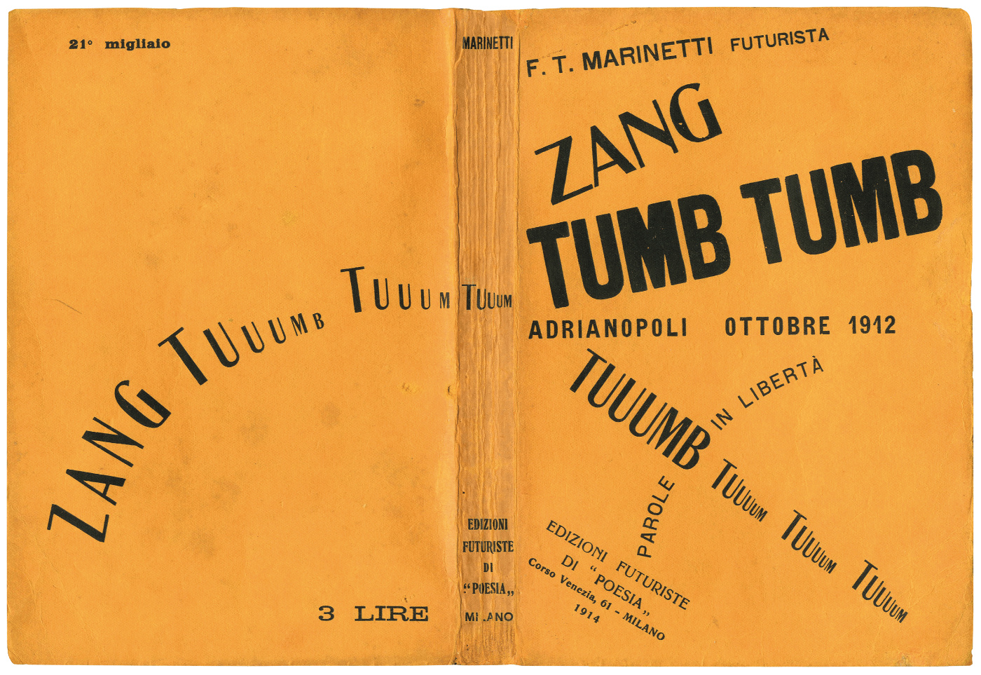 An Italian Futurist layout showcasing pro-war sentiment and the celebration of the machine. Zang Tumb Tumb (1914) by Filippo Tommaso Marinetti